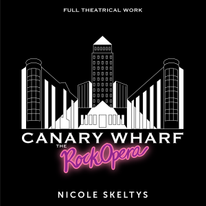 Cover for Canary Wharf: the Rock Opera album (full work)